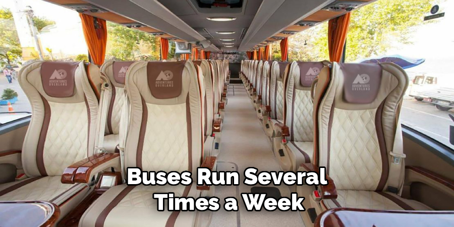 Buses Run Several 
Times a Week