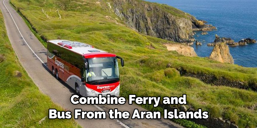 Combine Ferry and Bus From the Aran Islands