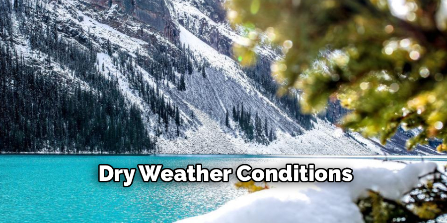 Dry Weather Conditions