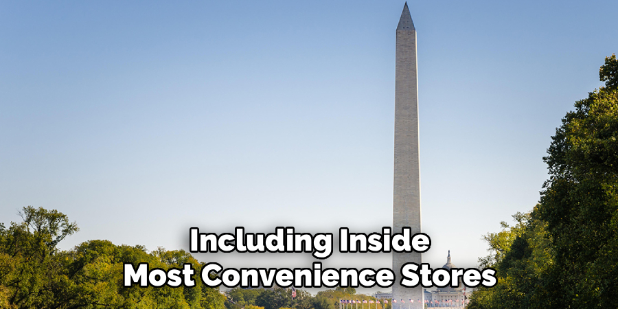 Including Inside
Most Convenience Stores