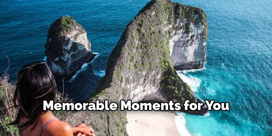 Memorable Moments for You
