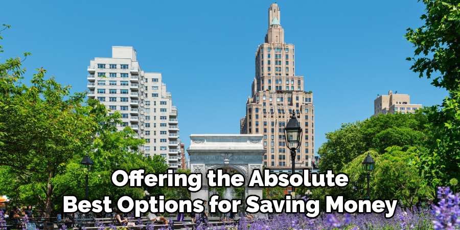 Offering the Absolute
Best Options for Saving Money