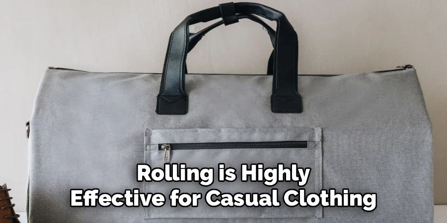Rolling is Highly
Effective for Casual Clothing