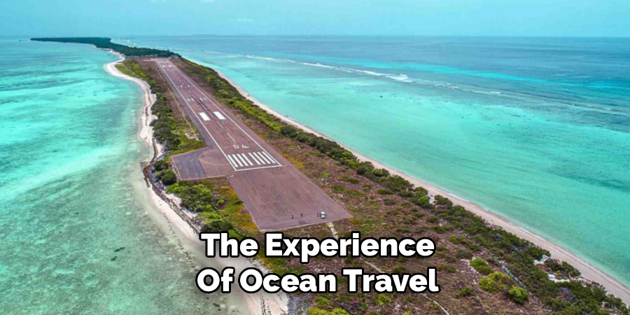The Experience
Of Ocean Travel