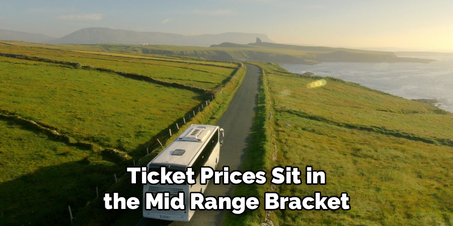 Ticket Prices Sit in the Mid Range Bracket