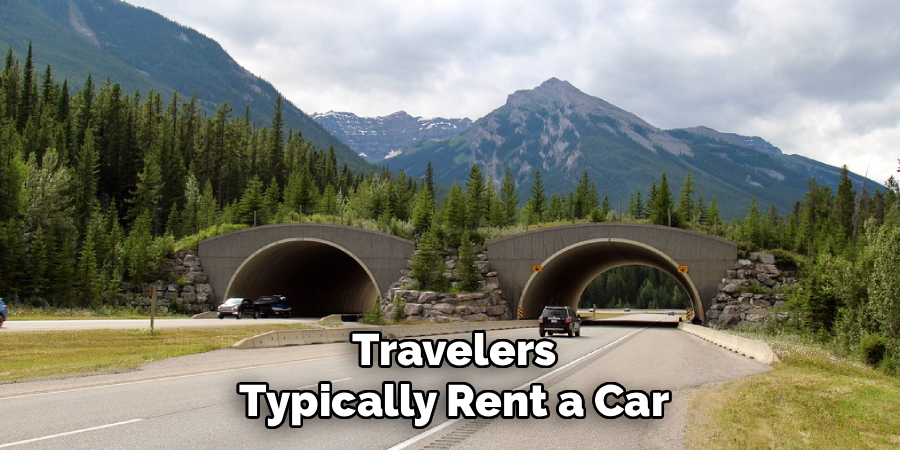 Travelers Typically Rent a Car