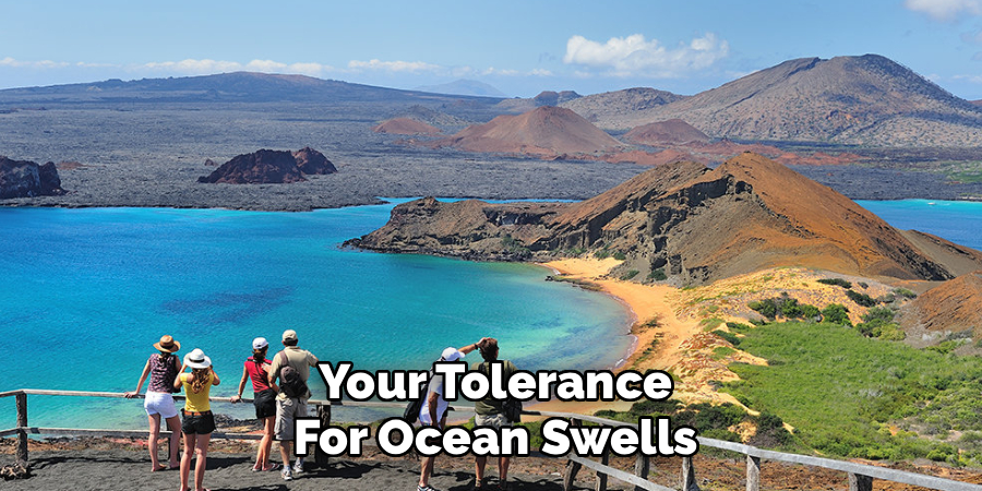 Your Tolerance
For Ocean Swells