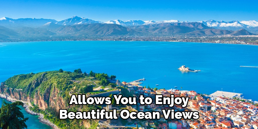 Allows You to Enjoy Beautiful Ocean Views