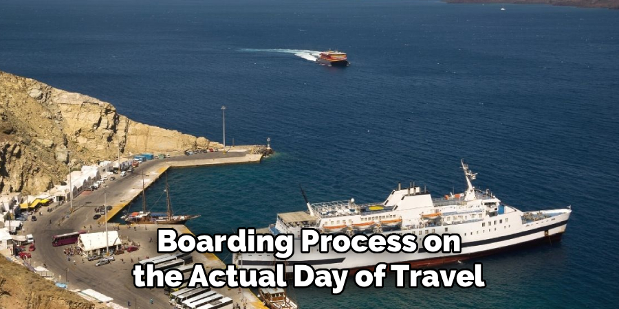 Boarding Process on the Actual Day of Travel