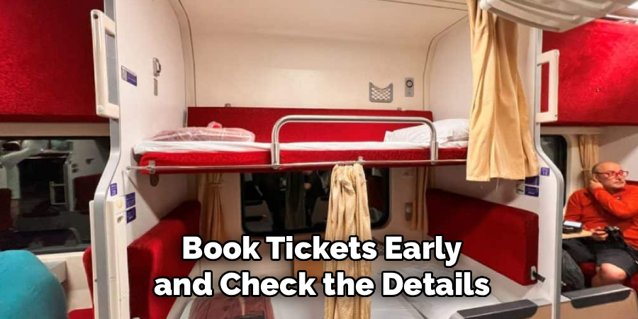 Book Tickets Early and Check the Details