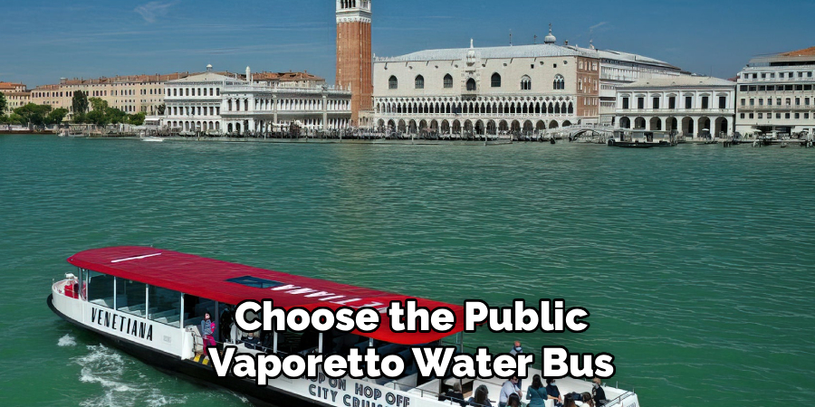 Choose the Public Vaporetto Water Bus