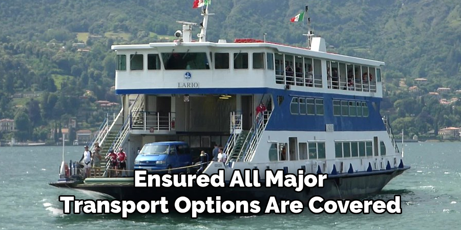 Ensured All Major Transport Options Are Covered