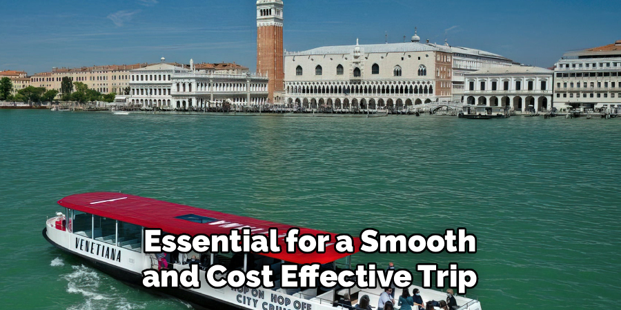 Essential for a Smooth and Cost Effective Trip