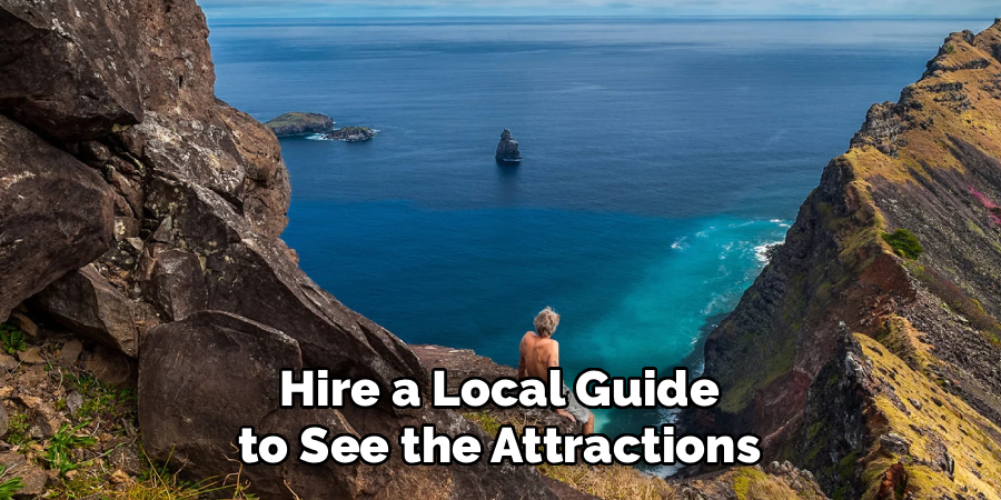 Hire a Local Guide to See the Attractions