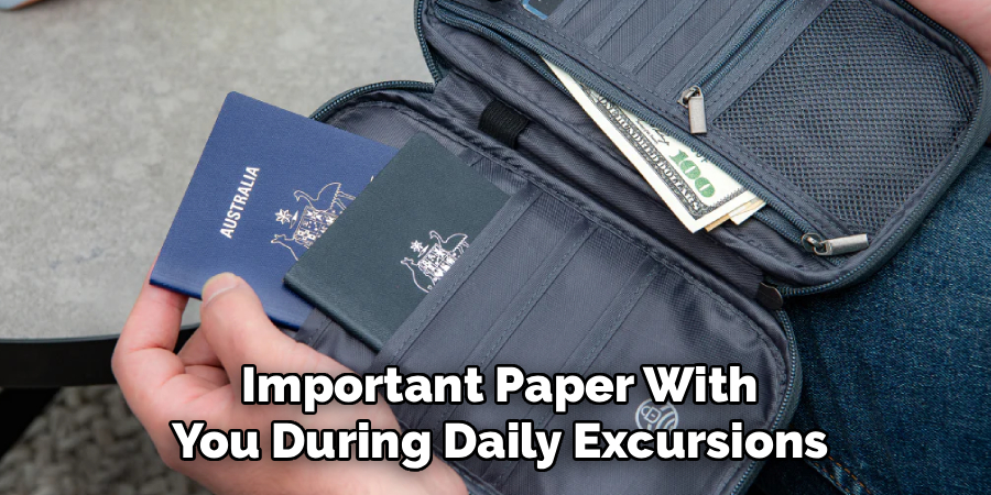 Important Paper With You During Daily Excursions