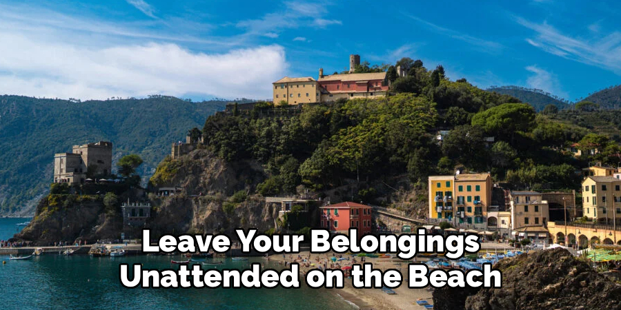 Leave Your Belongings Unattended on the Beach