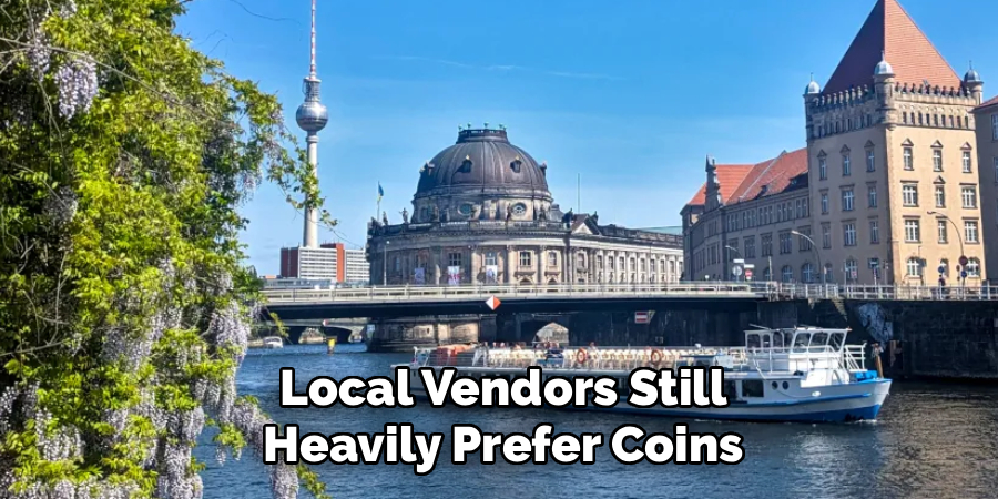 Local Vendors Still Heavily Prefer Coins