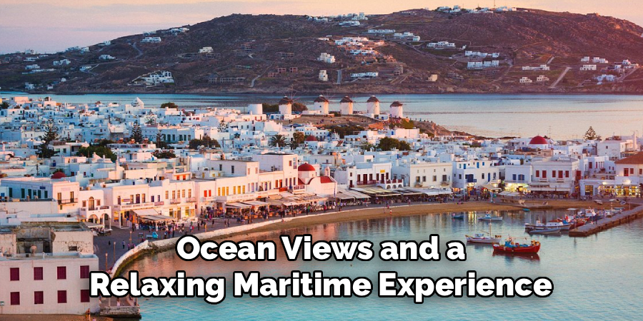 Ocean Views and a Relaxing Maritime Experience