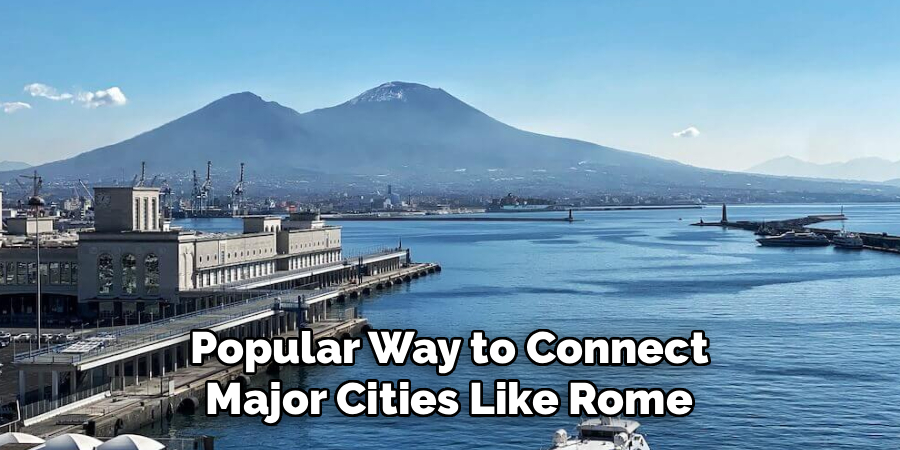 Popular Way to Connect Major Cities Like Rome