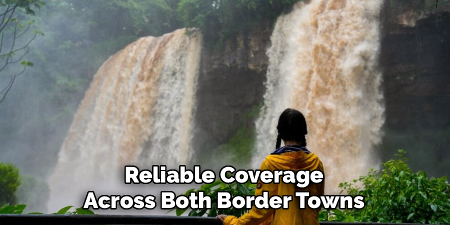 Reliable Coverage Across Both Border Towns