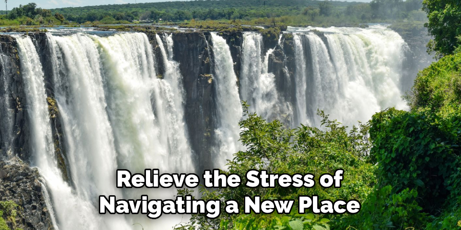 Relieve the Stress of Navigating a New Place