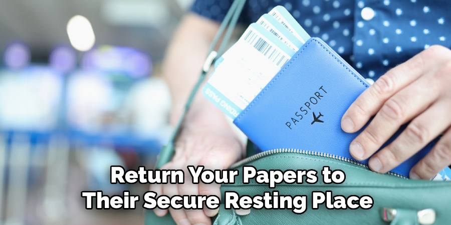 Return Your Papers to Their Secure Resting Place