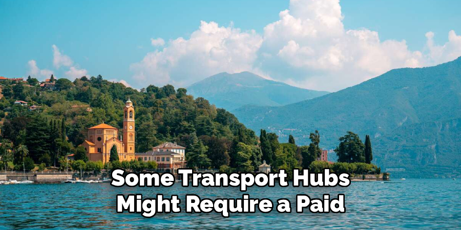 Some Transport Hubs Might Require a Paid