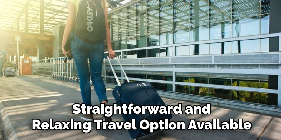 Straightforward and Relaxing Travel Option Available
