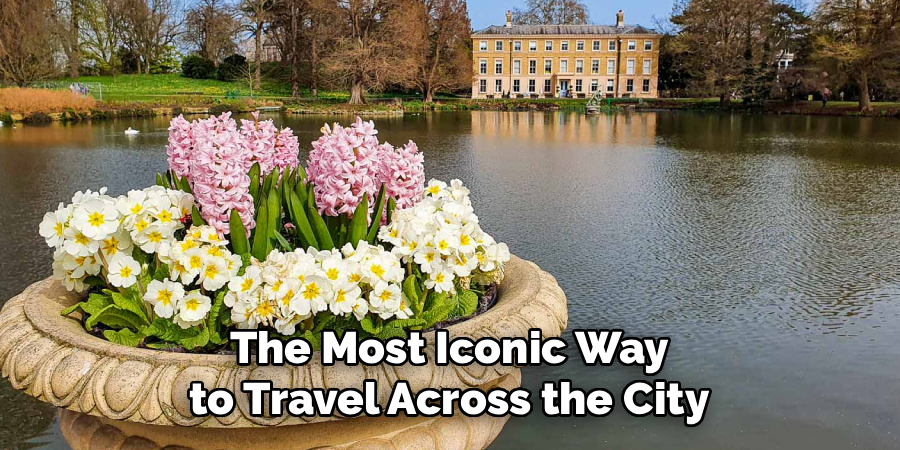 The Most Iconic Way to Travel Across the City