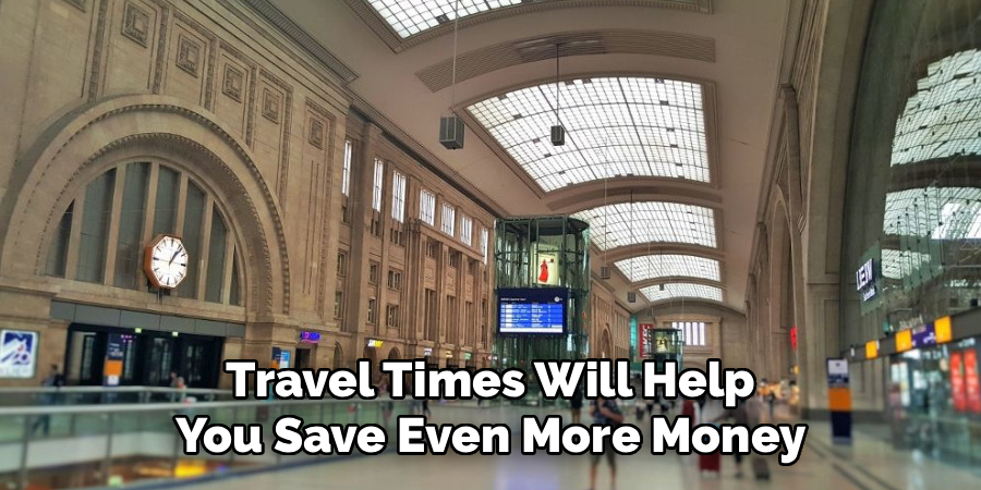 Travel Times Will Help You Save Even More Money