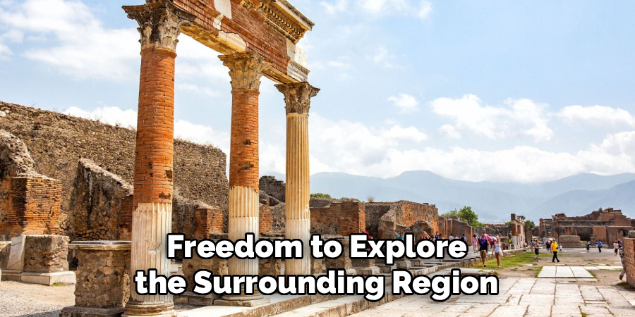 Freedom to Explore the Surrounding Region
